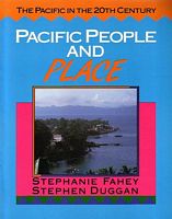 PACIFIC PEOPLE AND PLACE, The Pacific in the 20th Century