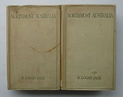 NORTHMOST AUSTRALIA, Three Centuries of Exploration, Discovery and Adventure in and around the Cape York Peninsula, Queensland  (in Two Volumes)