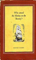 WHO CAUSED THE MUTINY ON THE BOUNTY ?