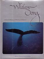 WHALE SONG - A Pictorial History of Whaling and Hawai'i