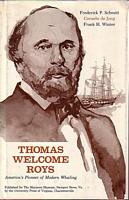 THOMAS WELCOME ROYS - America's Pioneer of Modern Whaling