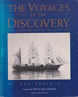 THE VOYAGES OF THE DISCOVERY, The Illustrated Story of Scott's Ship