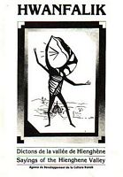 HWANFALIK, Dictons de la Vall&eacute;e de Hiengh&egrave;ne / Sayings of the Hiengh&egrave;ne Valley