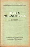 ETUDES MELANESIENNES, Bulletin P&eacute;riodique de la Soci&eacute;t&eacute; d'Etudes M&eacute;lan&eacute;siennes No.12-13
