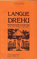 LANGUE DREHU - Propositions d'Ecriture / Aqane troa cinyihan la qene Drehu