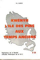 KWENYII, L' ILE DES PINS AUX TEMPS ANCIENS (S.E.H. Publication No. 30)