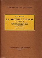 LA NOUVELLE CYTHERE (Tahiti) JOURNAL DE NAVIGATION INEDIT - Ecrit &agrave; bord de la fr&eacute;gate du Roy la Boudeuse, command&eacute;e par M. le Chevalier de Bougainville
