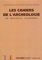 ETUDE D'IMPACT DE LA TRANSVERSALE KONE-TIWAKA, SUR LE PATRIMOINE ARCHEOLOGIQUE / ETUDES ARCHEOLOGIQUES SUR LES ILES LOYAUTE