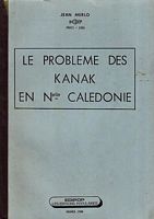 LE PROBLEME DES KANAK EN NOUVELLE CALEDONIE