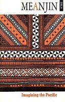 IMAGINING THE PACIFIC  (In Meanjin - Volume 49, No.4)