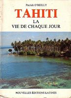 TAHITI - LA VIE DE CHAQUE JOUR