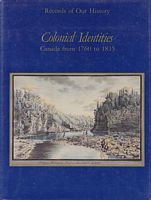 COLONIAL IDENTITIES - Canada from 1760 to 1815