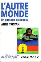 L'AUTRE MONDE, Un Passage en Kanaky