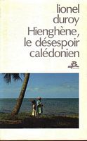 HIENGHENE, LE DESESPOIR CALEDONIEN