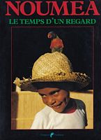 NOUMEA LE TEMPS D'UN REGARD