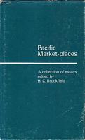 PACIFIC MARKET-PLACES, A Collection of Essays