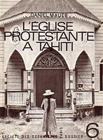 L'EGLISE PROTESTANTE A TAHITI