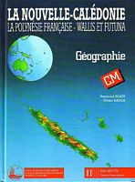 GEOGRAPHIE: LA NOUVELLE CALEDONIE, LA POLYNESIE FRANCAISE, WALLIS & FUTUNA