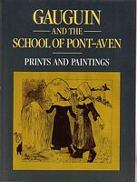 GAUGUIN AND THE SCHOOL OF PONT-AVEN, Prints and Paintings