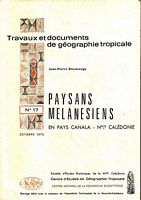 PAYSANS MELANESIENS EN PAYS CANALA, Nouvelle Cal&eacute;donie