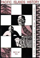 PACIFIC ISLANDS HISTORY, Journeys and Transformations