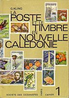 LA POSTE ET LE TIMBRE EN NOUVELLE CALEDONIE