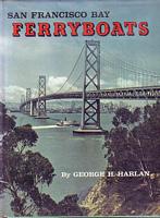SAN FRANCISCO BAY FERRYBOATS