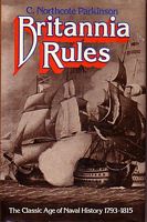 BRITANNIA RULES - The Classic Age of Naval History 1793-1815