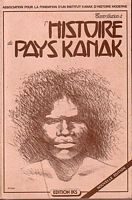 CONTRIBUTION A L'HISTOIRE DU PAYS KANAK