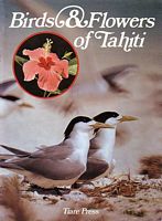BIRDS AND FLOWERS OF TAHITI