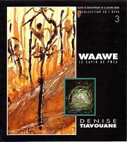 WAAWE, Le Sapin de Pwea