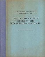 GRAVITY AND MAGNETIC STUDIES OF THE NEW HEBRIDES ISLAND ARC