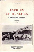 ESPOIRS ET REALITES, La Nouvelle-Cal&eacute;donie 1925 a 1945 - S.E.H. Publication No. 9