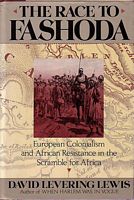 THE RACE TO FASHODA, European Colonialism and African Resistance in the Scramble for Africa