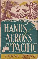 HANDS ACROSS THE PACIFIC, A Voyage of Discovery from Australia to the Hawaiian Islands and Canada, April to June 1950