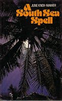 A SOUTH SEA SPELL