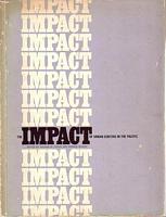 THE IMPACT OF URBAN CENTERS IN THE PACIFIC, Papers from the Theme Symposium of the Second Inter-Congress of the Pacific Science Association, University of Guam, May 20-25, 1973