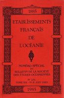 ETABLISSEMENTS FRANCAIS DE L'OCEANIE 1885-1985