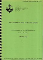 BIBLIOGRAPHIE DES AUTEURS KANAK, Consultables &agrave; la M&eacute;diath&egrave;que de l'ADCK (Avril 93)