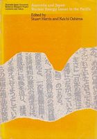 AUSTRALIA AND JAPAN: NUCLEAR ENERGY ISSUES IN THE PACIFIC