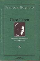 GARE L'AREU - Sur les traces biographiques de Jean Mariotti. Farino, 1901 - Paris, 1975