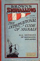 BROWN'S SIGNALLING - How to Learn the INTERNATIONAL CODE of Visual and Sound Signals