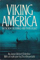 VIKING AMERICA, The Norse Crossings and their Legacy