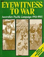 EYEWITNESS TO WAR - Australia's Pacific Campaign 1941-1945 (40th Anniversary Special)