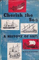 CHERISH THE SEA - A History of Sail