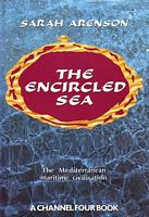 THE ENCIRCLED SEA - The Mediterranean Maritime Civilization
