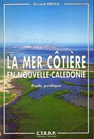 LA MER COTIERE EN NOUVELLE-CALEDONIE, Etude Juridique