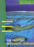 GEO-PACIFIQUE DES ESPACES FRANCAIS
