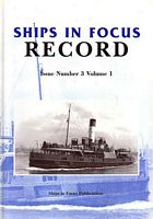 SHIPS IN FOCUS RECORD  - Issue Number 3, Volume 1