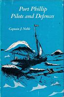 PORT PHILLIP: PILOTS AND DEFENCES